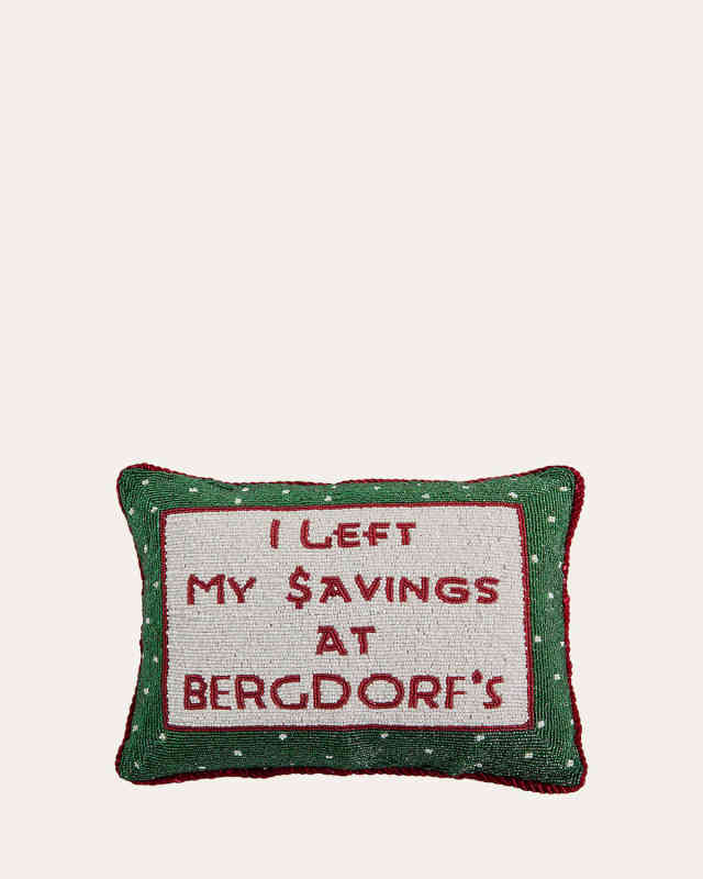 I Left My $avings at Bergdorf's Beaded Pillow